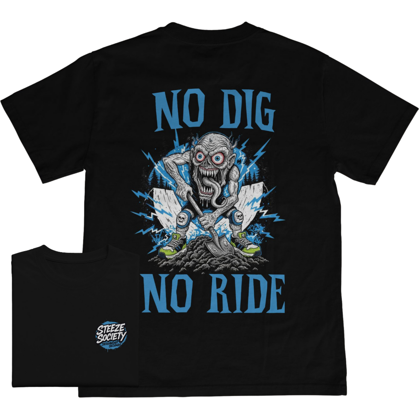 No Dig No Ride Tee- Steeze Society