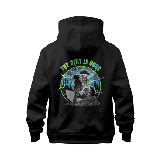 The Dirt Is Ours Hoodie-Steeze Society